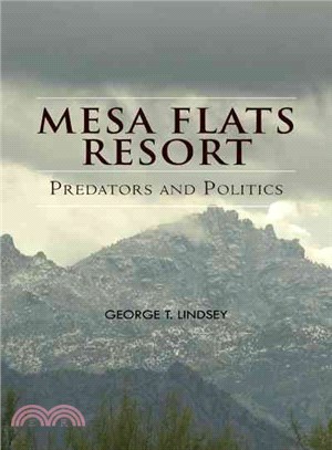 Mesa Flats Resort Predators and Politics