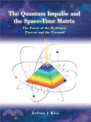 The Quantum Impulse and the Space-time Matrix ─ The Power of the Hydrogen Process and the Pyramid