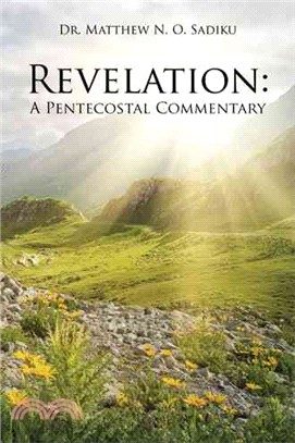 Revelation ─ A Pentecostal Commentary