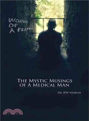 Words of a Feather ─ The Mystic Musings of a Medical Man