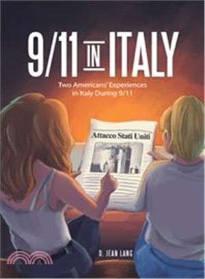 9/11 in Italy ─ Two Americans?Experiences in Italy During 9/11