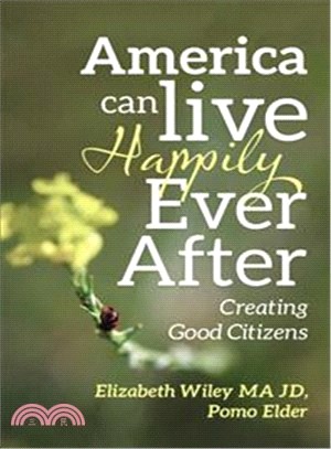 America Can Live Happily Ever After ― Creating Good Citizens