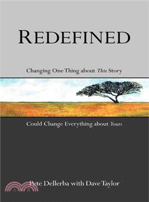 Redefined ─ Changing One Thing About This Story Could Change Everything About Yours