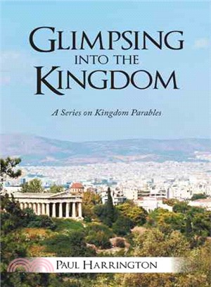 Glimpsing into the Kingdom ─ A Series on Kingdom Parables