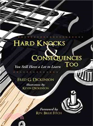 Hard Knocks & Consequences Too ― You Still Have a Lot to Learn