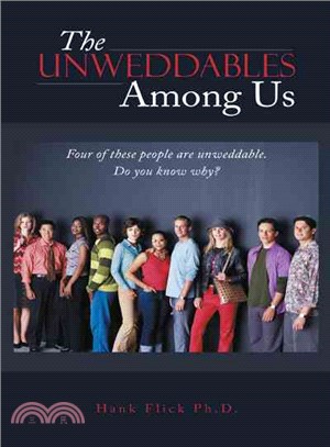 The Unweddables Among Us