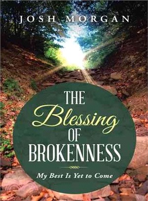 The Blessing of Brokenness ─ My Best Is Yet to Come