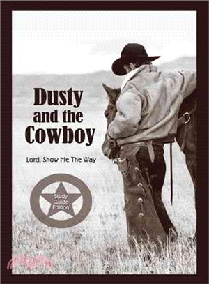 Dusty and the Cowboy ─ Lord, Show Me the Way