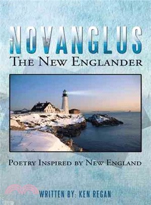 Novanglus the New Englander ─ Poetry Inspired by New England
