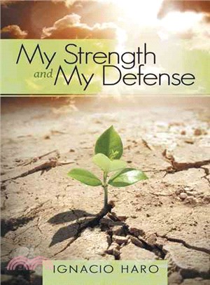 My Strength and My Defense