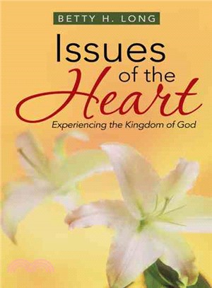 Issues of the Heart ─ A Collection of Meditations, Prayers, and Spiritual Insights
