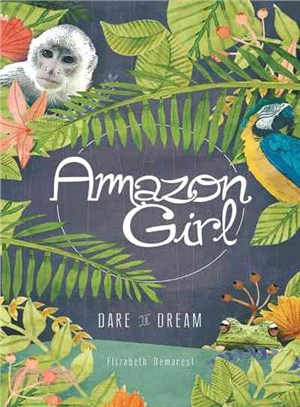 Amazon Girl ─ Dare to Dream