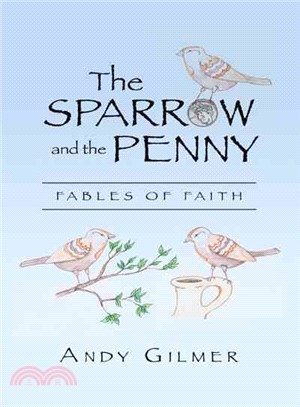 The Sparrow and the Penny ─ Fables of Faith