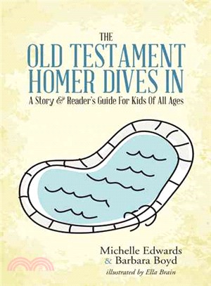 The Old Testament Homer Dives in ─ A Story & Reader Guide for Kids of All Ages