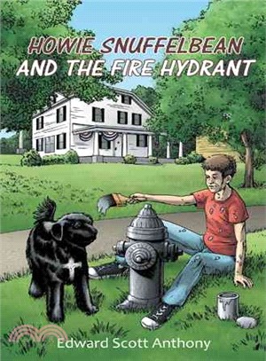 Howie Snuffelbean and the Fire Hydrant