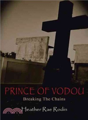 Prince of Vodou ─ Breaking the Chains