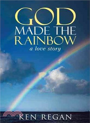 God Made the Rainbow ─ A Love Story