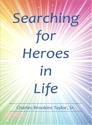 Searching for Heroes in Life