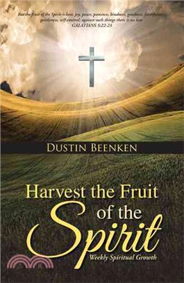 Harvest the Fruit of the Spirit ─ Weekly Spiritual Growth