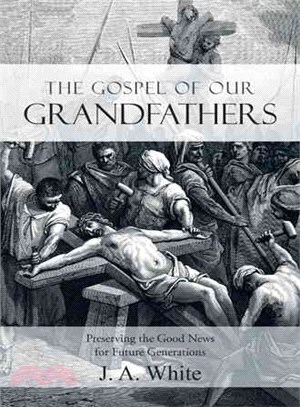 The Gospel of Our Grandfathers ─ Preserving the Good News for Future Generations