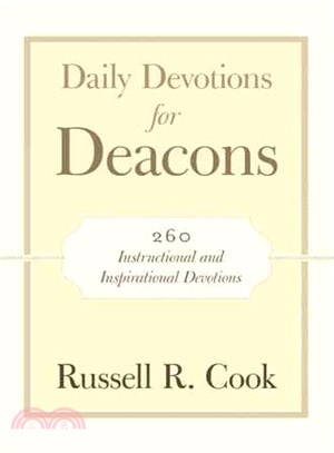 Daily Devotions for Deacons ─ 260 Instructional and Inspirational Devotions