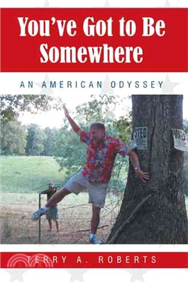 You've Got to Be Somewhere ─ An American Odyssey