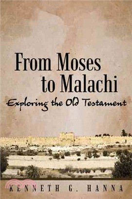 From Moses to Malachi ─ Exploring the Old Testament