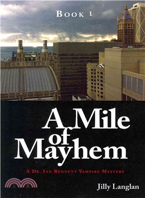 A Mile of Mayhem ― A Dr. Ian Bennett Vampire Mystery