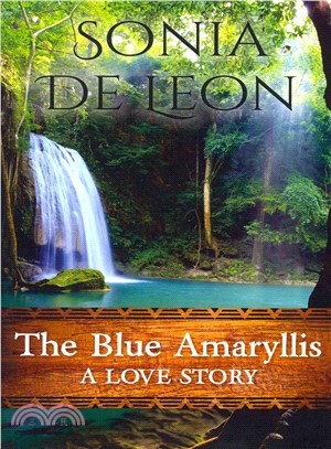 The Blue Amaryllis ― A Love Story