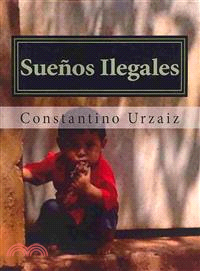 Suenos Ilegales ― Imigracion Ilegal