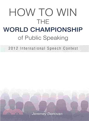 How to Win the World Championship of Public Speaking ― Secrets of the International Speech Contest