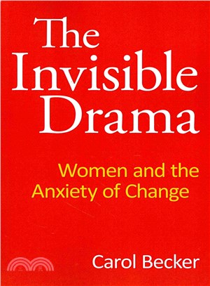 The Invisible Drama ― Women and the Anxiety of Change