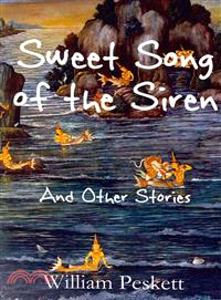 Sweet Song of the Siren ─ And Other Stories