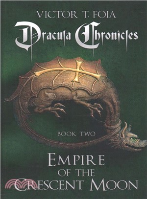 Dracula Chronicles ― Empire of the Crescent Moon