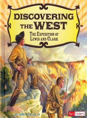 Discovering the West ─ The Expedition of Lewis and Clark