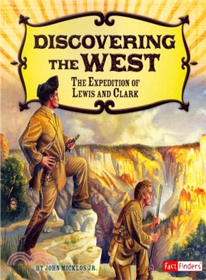 Discovering the West ─ The Expedition of Lewis and Clark