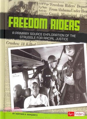Freedom Riders ─ A Primary Source Exploration of the Struggle for Racial Justice
