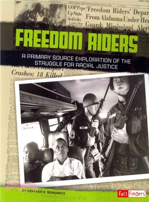 Freedom Riders ─ A Primary Source Exploration of the Struggle for Racial Justice
