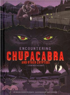 Encountering Chupacabra and Other Cryptids