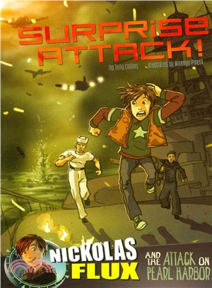 Surprise Attack! ─ Nickolas Flux and the Attack on Pearl Harbor