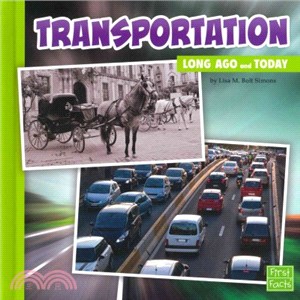 Transportation ─ Long Ago and Today