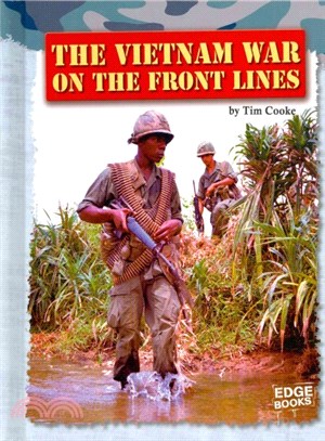 The Vietnam War on the Front Lines