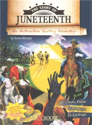 The Story of Juneteenth ─ An Interactive History Adventure