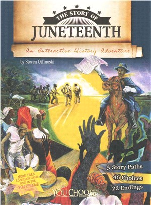 The Story of Juneteenth ─ An Interactive History Adventure