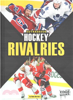 Outrageous Hockey Rivalries