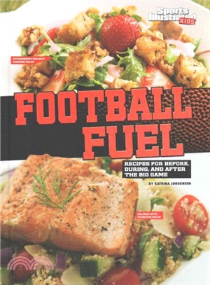 Football Fuel ─ Recipes for Before, During, and After the Big Game