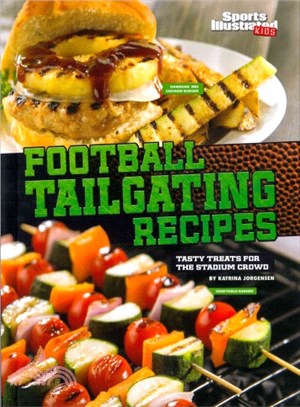 Football Tailgating Recipes ─ Tasty Treats for the Stadium Crowd