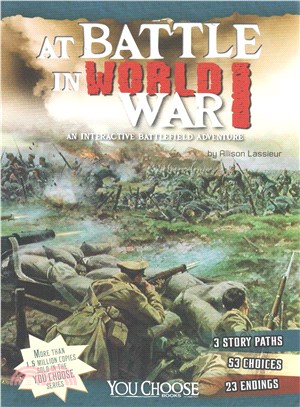 At Battle in World War I ─ An Interactive Battlefield Adventure