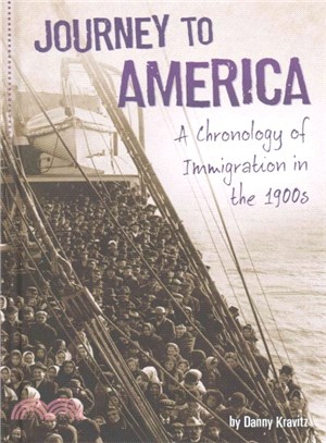 Journey to America ─ A Chronology of Immigration in the 1900s