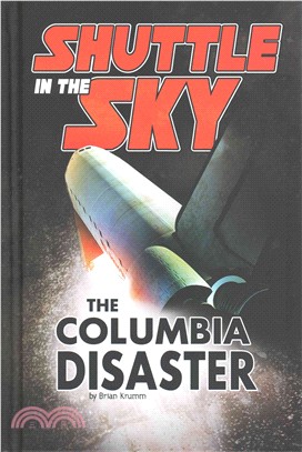 Shuttle in the Sky ─ The Columbia Disaster